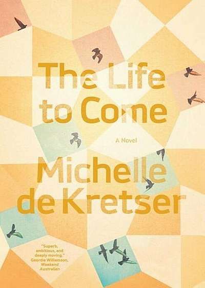 The Life to Come, Hardcover