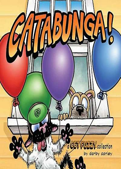 Catabunga!: A Get Fuzzy Collection, Paperback