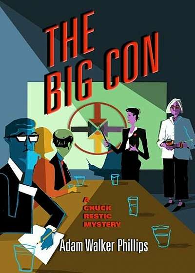 The Big Con: A Chuck Restic Mystery, Paperback
