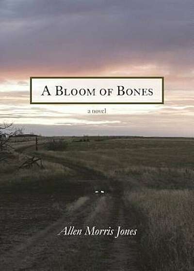 A Bloom of Bones, Paperback