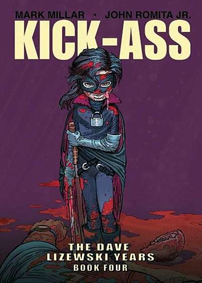 Kick-Ass: The Dave Lizewski Years Book Four, Paperback
