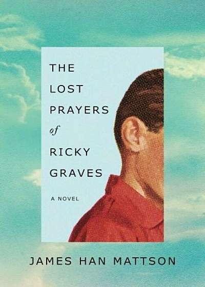 The Lost Prayers of Ricky Graves, Paperback