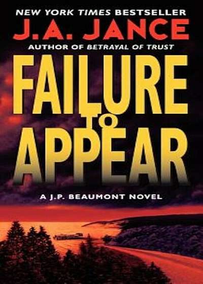 Failure to Appear: A J.P. Beaumont Novel, Paperback