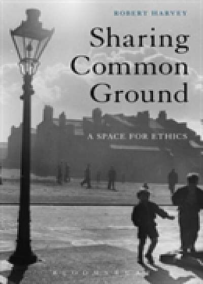 Coperta cărții Sharing Common Ground de Robert Harvey