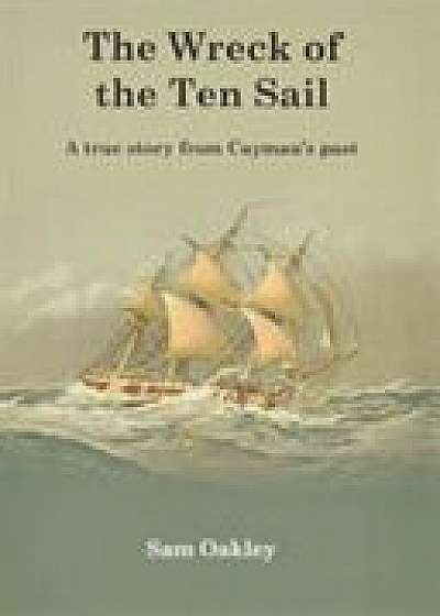 The Wreck Of The Ten Sail
