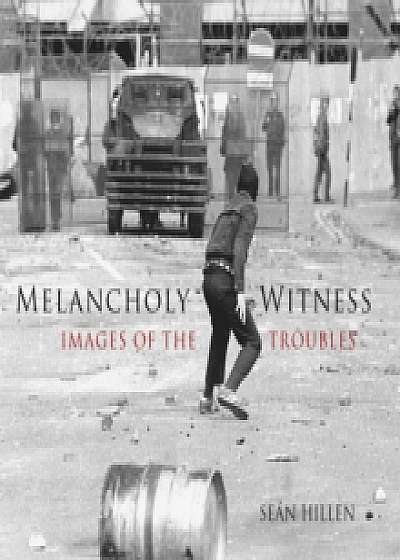 Melancholy Witness