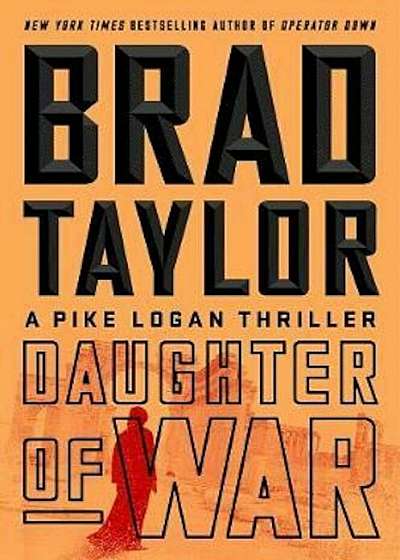 Daughter of War: A Pike Logan Thriller, Hardcover
