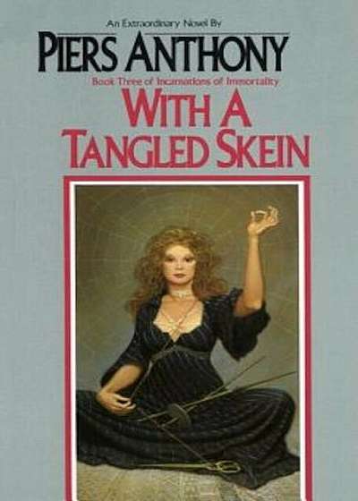 With a Tangled Skein, Paperback