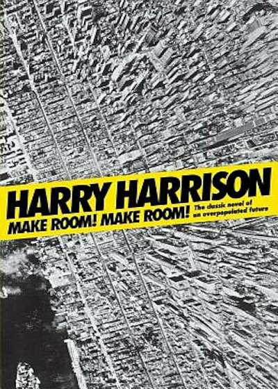 Make Room! Make Room!: The Classic Novel of an Overpopulated Future, Paperback