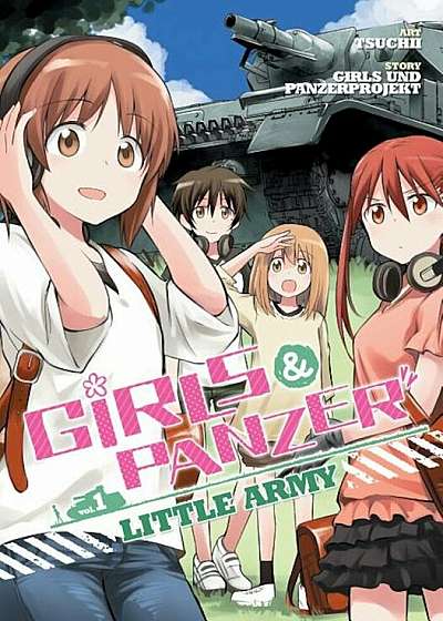 Girls Und Panzer: Little Army Vol. 1, Paperback
