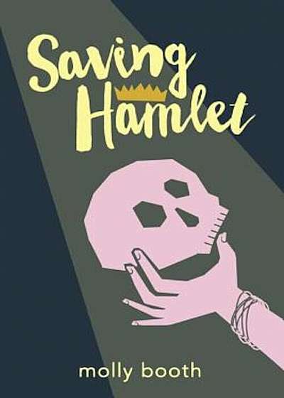 Saving Hamlet, Hardcover