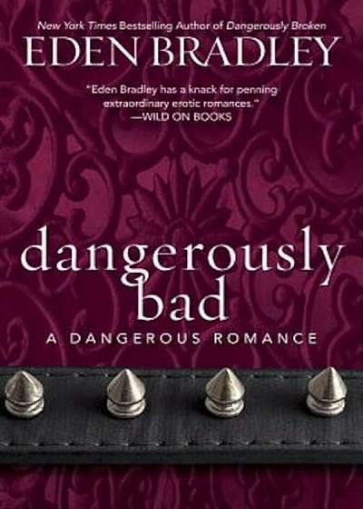 Dangerously Bad, Paperback