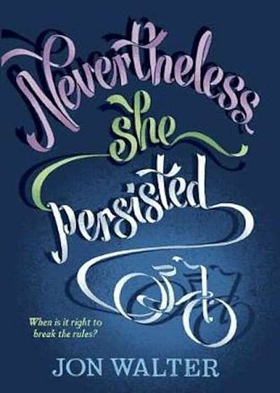 Nevertheless She Persisted, Hardcover