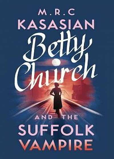 Betty Church and the Suffolk Vampire, Hardcover
