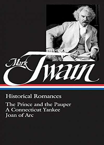 Mark Twain: Historical Romances, Hardcover