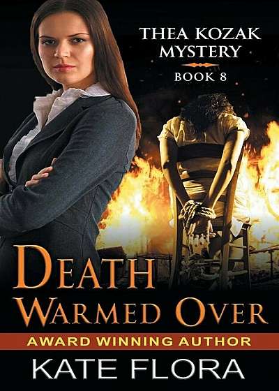 Death Warmed Over (the Thea Kozak Mystery Series, Book 8), Paperback