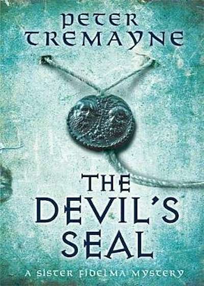 Devil's Seal (Sister Fidelma Mysteries Book 25), Paperback