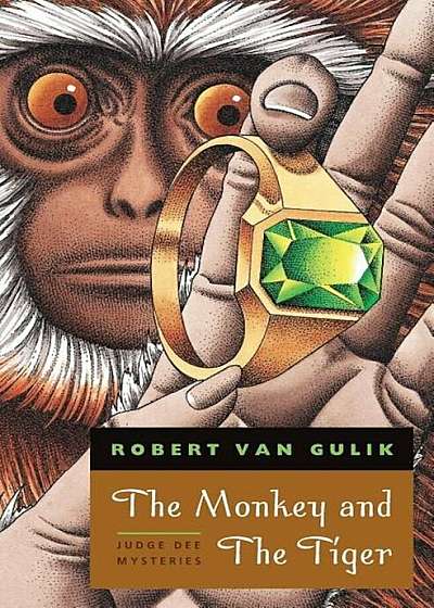 The Monkey and the Tiger: Judge Dee Mysteries, Paperback