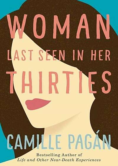 Woman Last Seen in Her Thirties, Hardcover