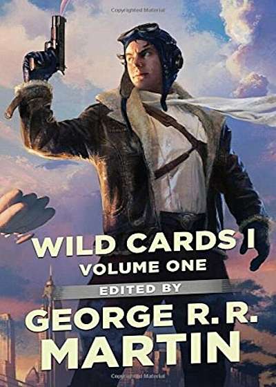 Wild Cards I: Expanded Edition, Hardcover