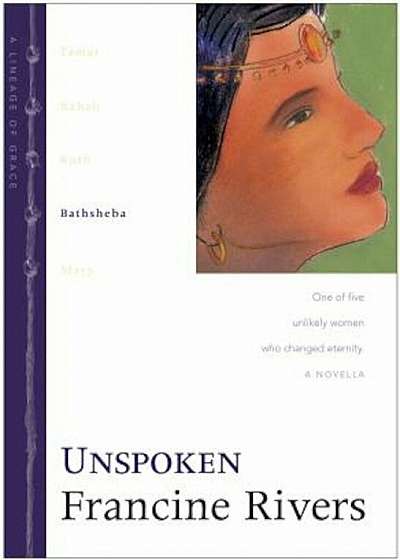 Unspoken: Bathsheba, Hardcover