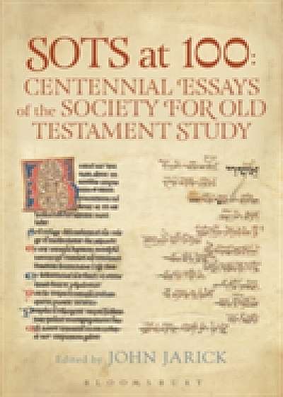 Coperta cărții SOTS at 100: Centennial Essays of the Society for Old Testament Study