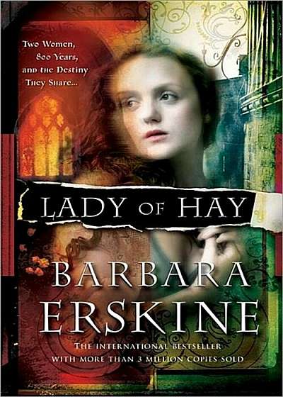 Lady of Hay: Two Women, Eight Hundred Years, and the Destiny They Share, Paperback
