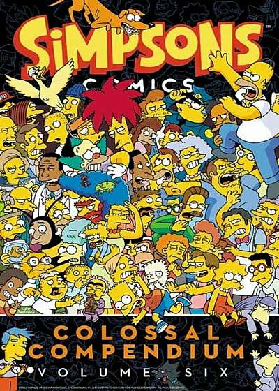 Simpsons Comics Colossal Compendium Volume 6, Paperback