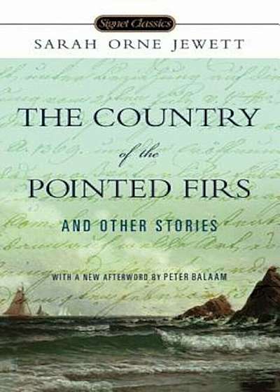 The Country of Pointed Firs and Other Stories, Paperback