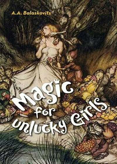 Magic for Unlucky Girls, Paperback