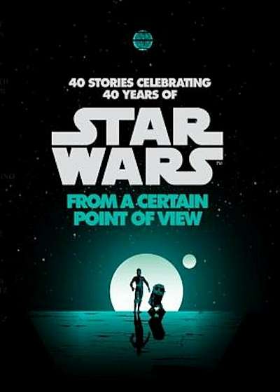 From a Certain Point of View (Star Wars), Hardcover