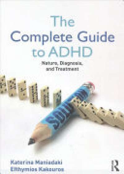 The Complete Guide to ADHD