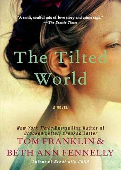 The Tilted World, Paperback