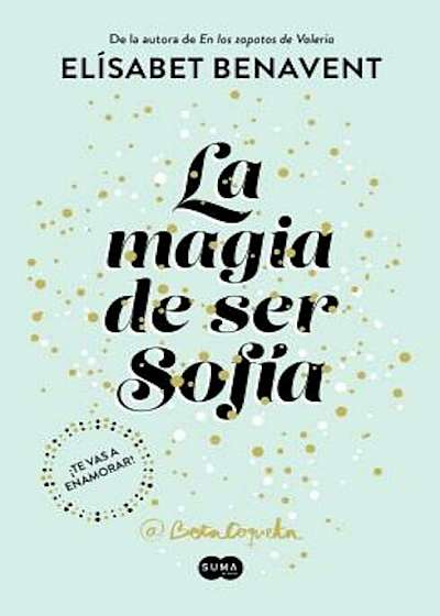 La Magia de Ser Sofia - The Magic of Being Sofia