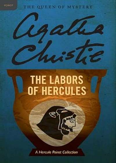 The Labors of Hercules: A Hercule Poirot Collection, Paperback