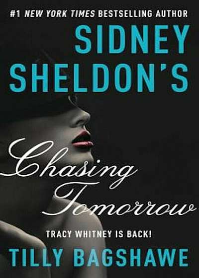 Sidney Sheldon's Chasing Tomorrow, Paperback