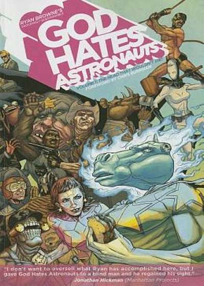 God Hates Astronauts Volume 1: The Head That Wouldn't Die!, Paperback