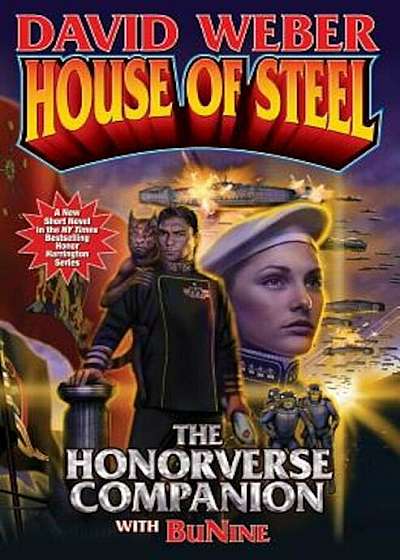 House of Steel: The Honorverse Companion, Hardcover