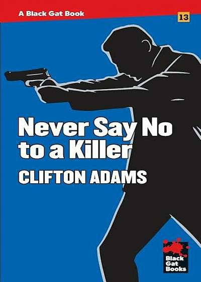 Never Say No to a Killer, Paperback