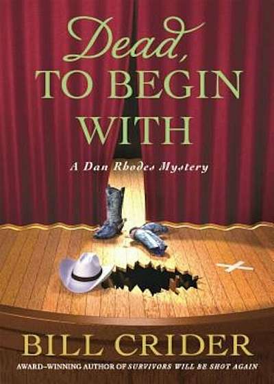 Dead, to Begin with, Hardcover