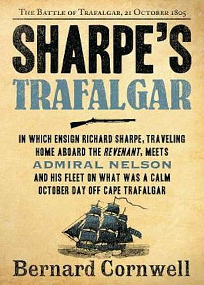 Sharpe's Trafalgar: The Battle of Trafalgar, 21 October, 1805, Paperback