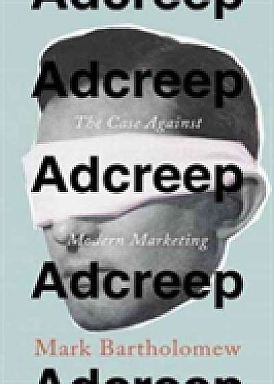 Coperta cărții Adcreep de Mark Bartholomew