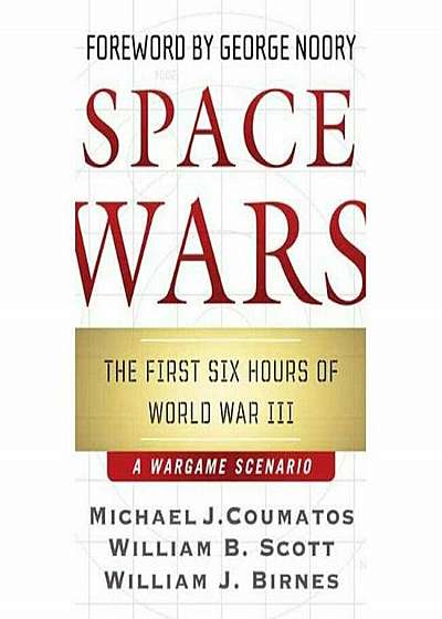 Space Wars: The First Six Hours of World War III, Paperback