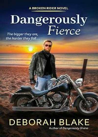 Dangerously Fierce, Paperback