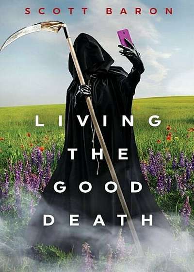 Living the Good Death, Paperback