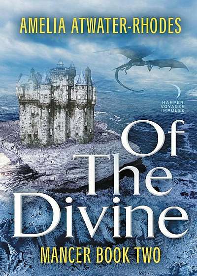 Of the Divine: Mancer: Book Two, Paperback