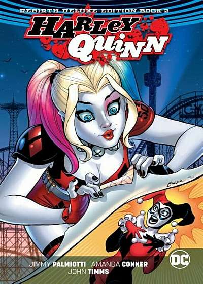 Harley Quinn: The Rebirth Deluxe Edition Book 2, Hardcover