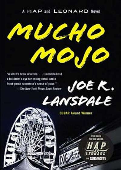 Mucho Mojo: A Hap and Leonard Novel (2), Paperback