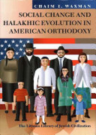Social Change and Halakhic Evolution in American Orthodoxy