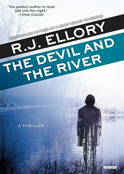 The Devil and the River: A Thriller, Hardcover